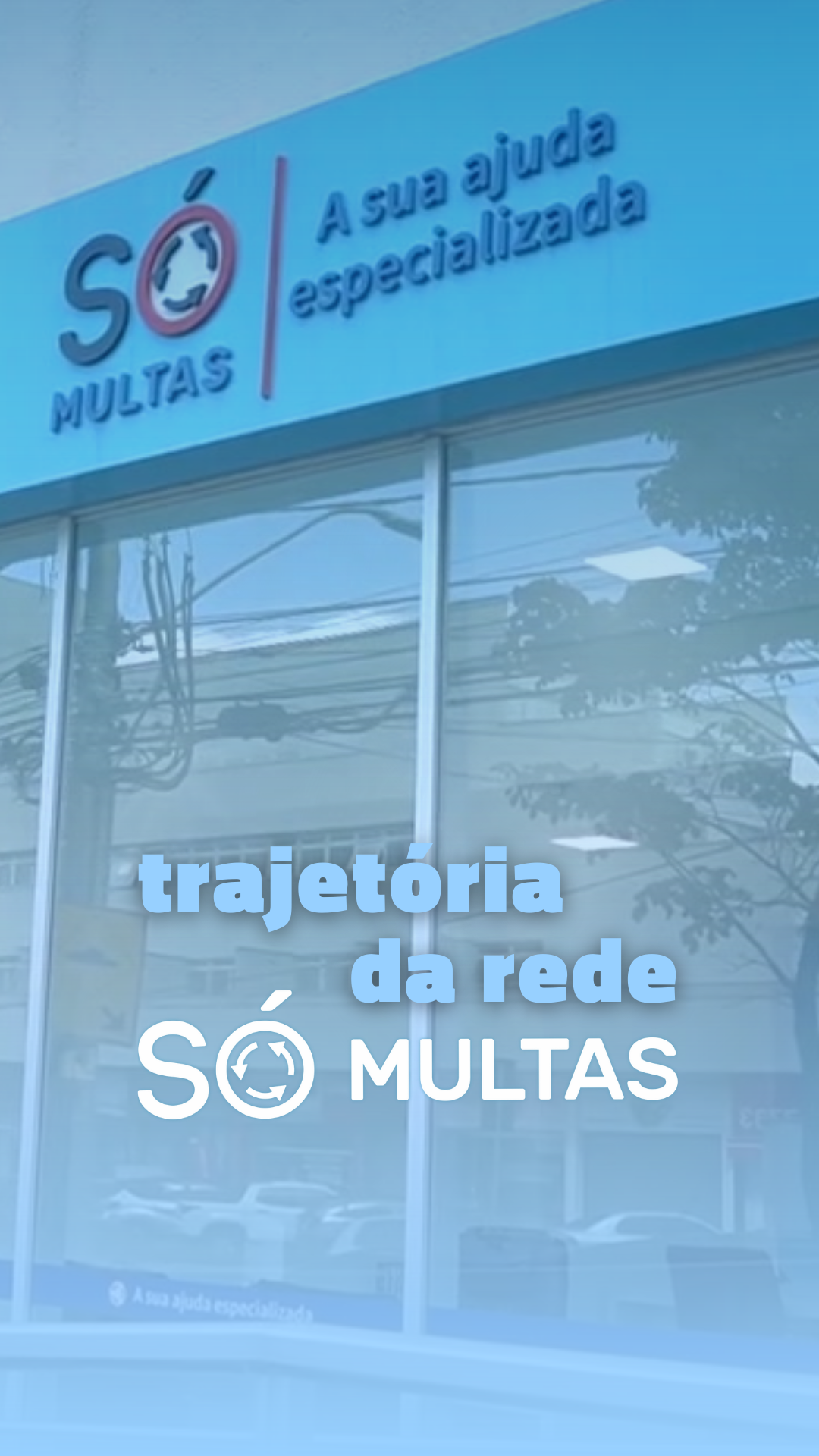 trajetória da rede SÓ Multas