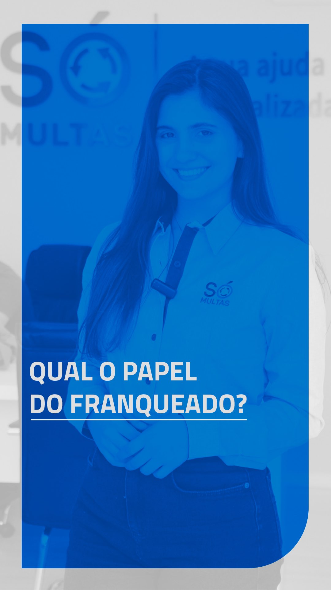 Qual o papel do Franqueado?