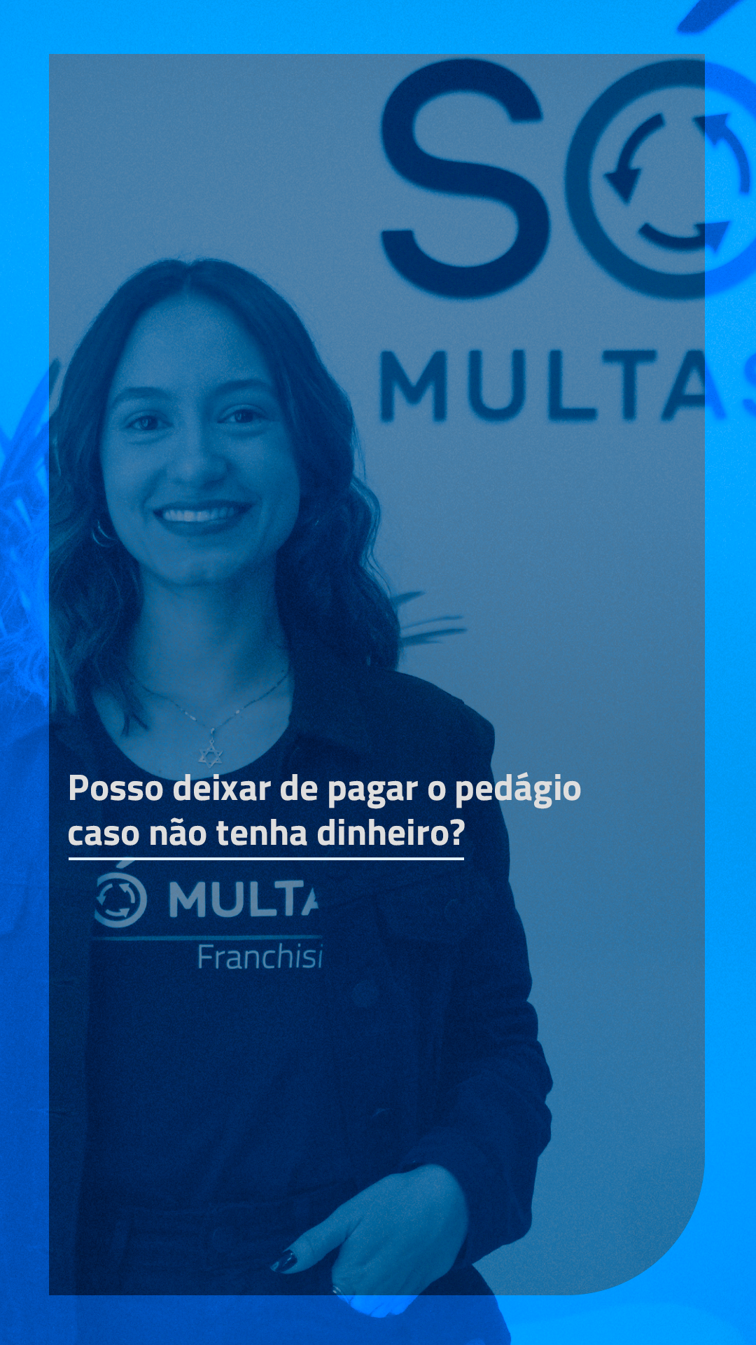 não tenho dinheiro, posso não pagar o pedágio?