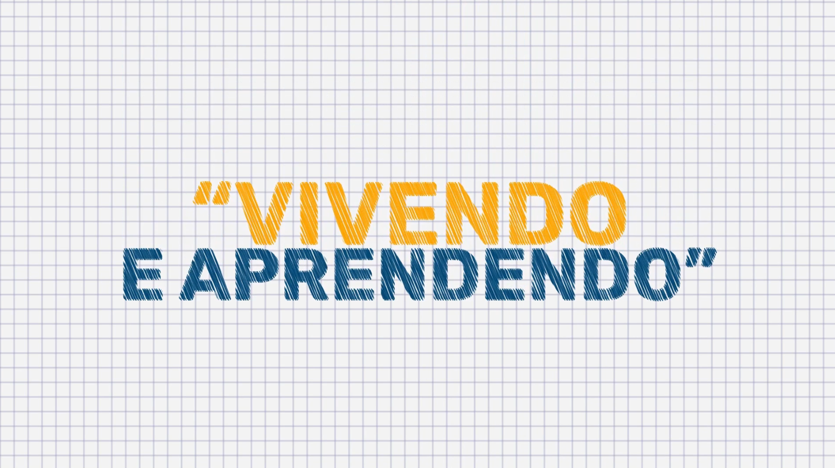 Projeto – Vivendo e Aprendendo